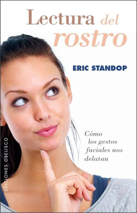 Lectura Del Rostro: Como Los Gestos Faciales No Delatan
