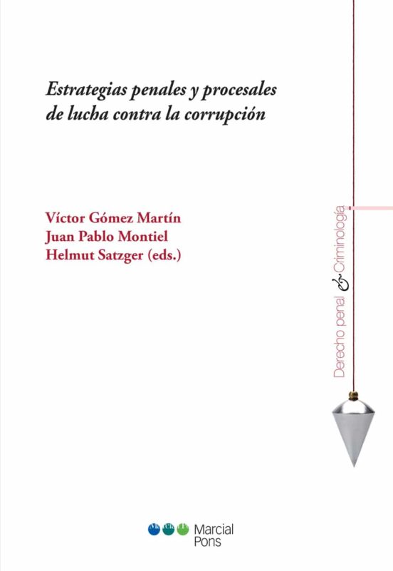 Estrategias Penales Y Procesales De Lucha Contra La Corrupción