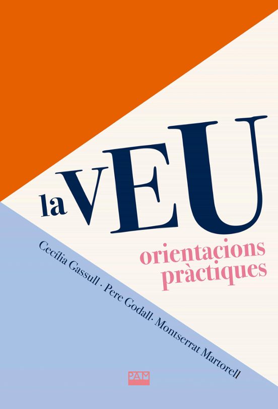La Veu. Orientacions Pràctiques