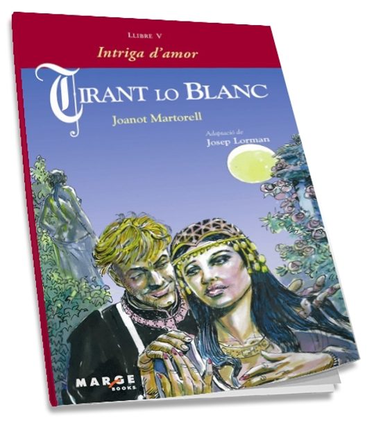Tirant Lo Blanc V: Intriga D Amor