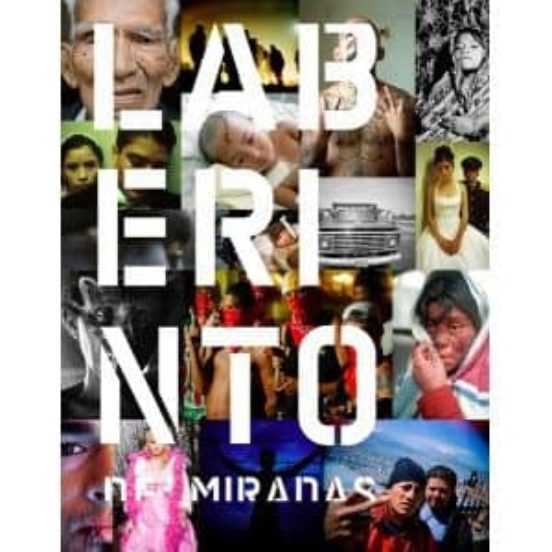 Laberinto De Miradas: Un Recorrido Por La Fotografia Documental E N Ib
