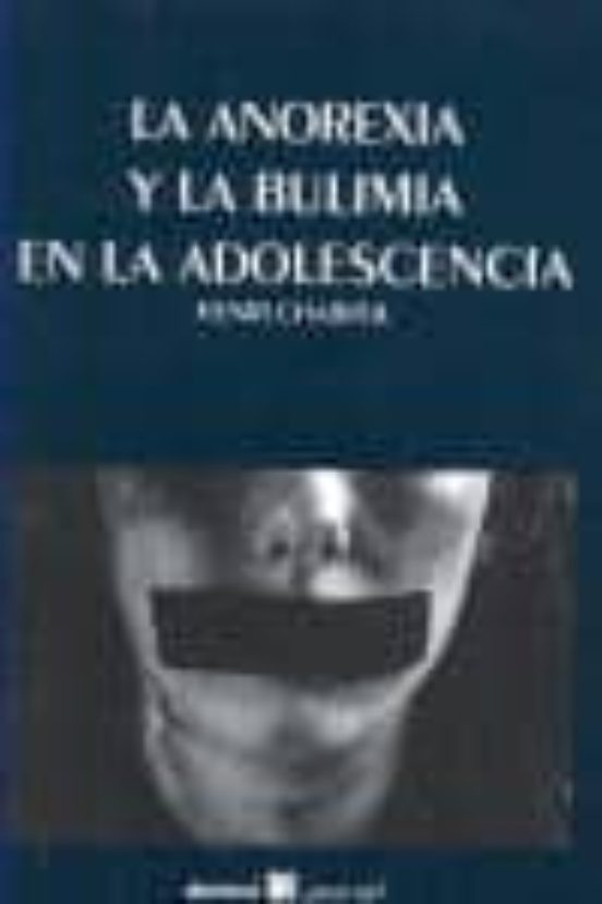 La Anorexia Y La Bulimia En La Adolescencia