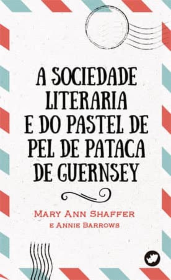 A Sociedade Literaria E Do Pastel De Pataca De Guernsey