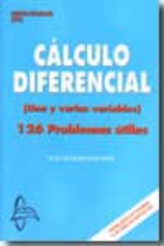 Calculo Diferencial De Una Y Varias Variables