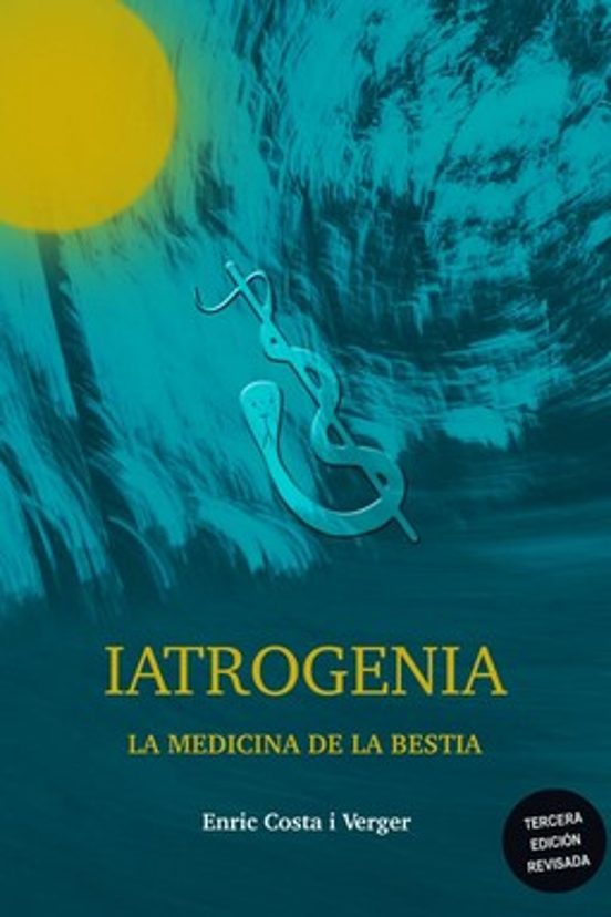 Iatrogenia. La Medicina De La Bestia