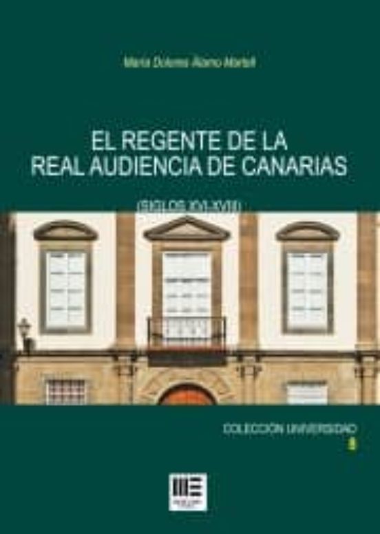 El Regente De La Real Audiencia De Canarias