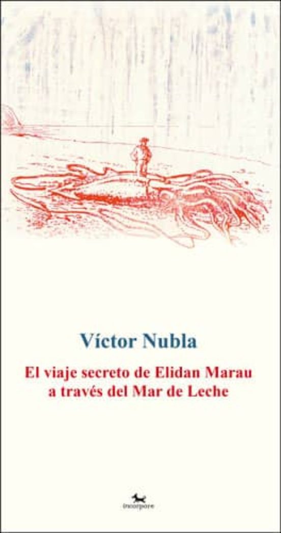 El Viaje Secreto De Elidan Marau A Través Del Mar De Leche