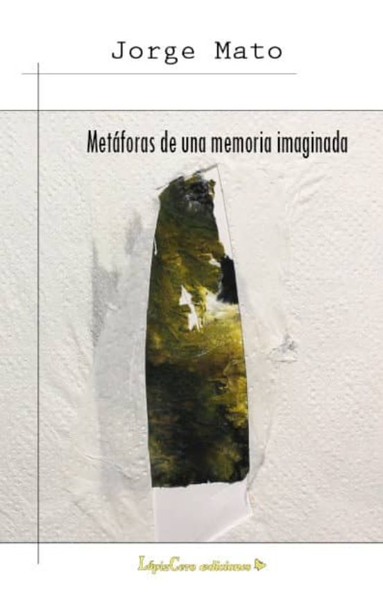 Metaforas De Una Memoria Imaginada