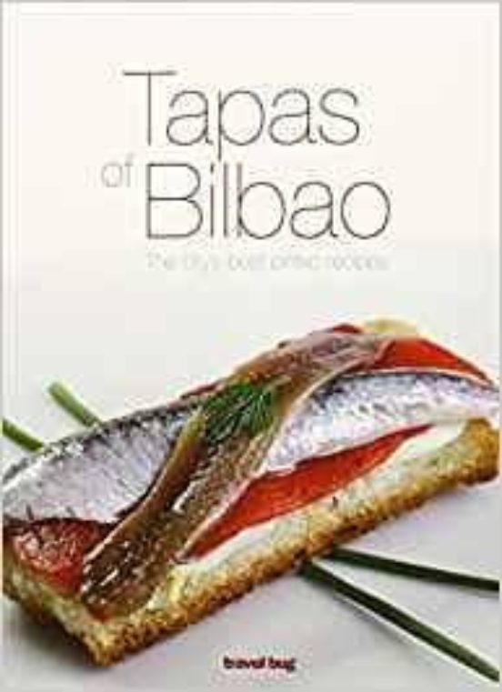 Tapas De Bilbao: Les Meilleures Recettes De Pintxos