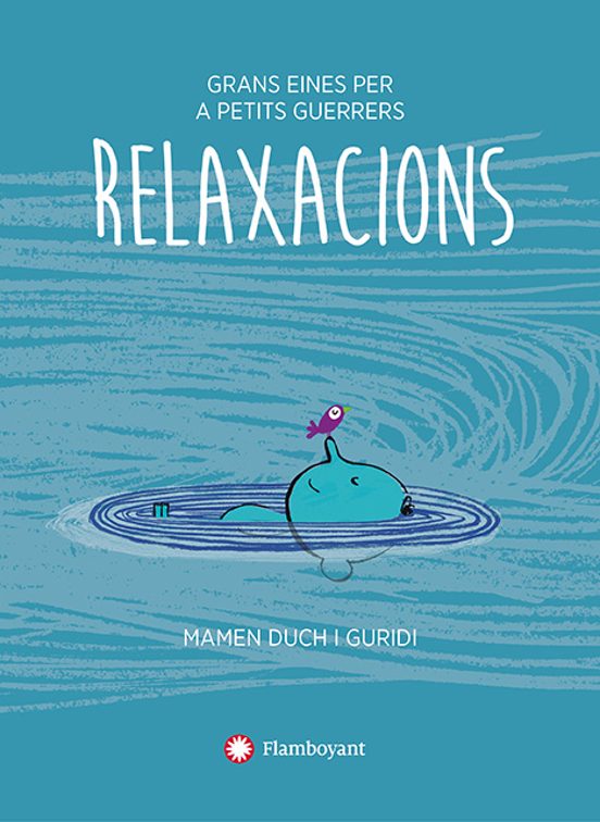 Relaxacions. Grans Eines Per A Petits Guerrers