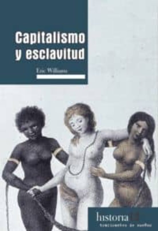 Capitalismo Y Esclavitud