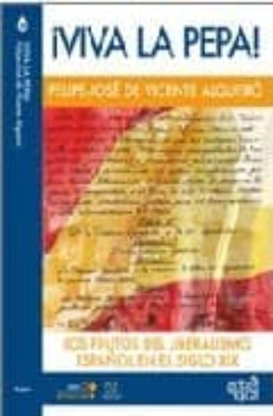 Viva la Pepa: Los Frutos del Liberalismo Español