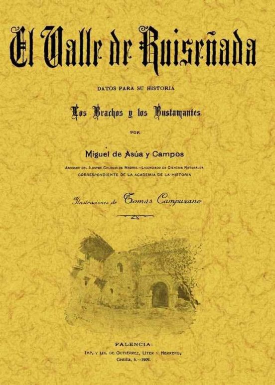 El Valle De Ruiseñada: Datos Para Su Historia. Los Brachos Y Los Busta