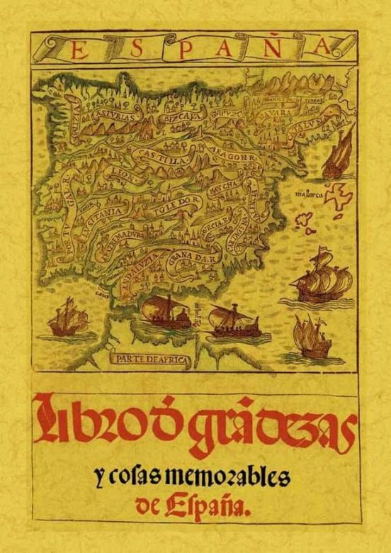 España: Libro De Las Grandezas Y Cosas Memorables