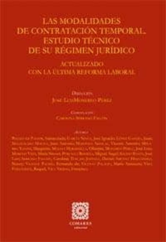 Modalidades De Contratacion Temporal: Estudios Tecnico De Su Regi Men