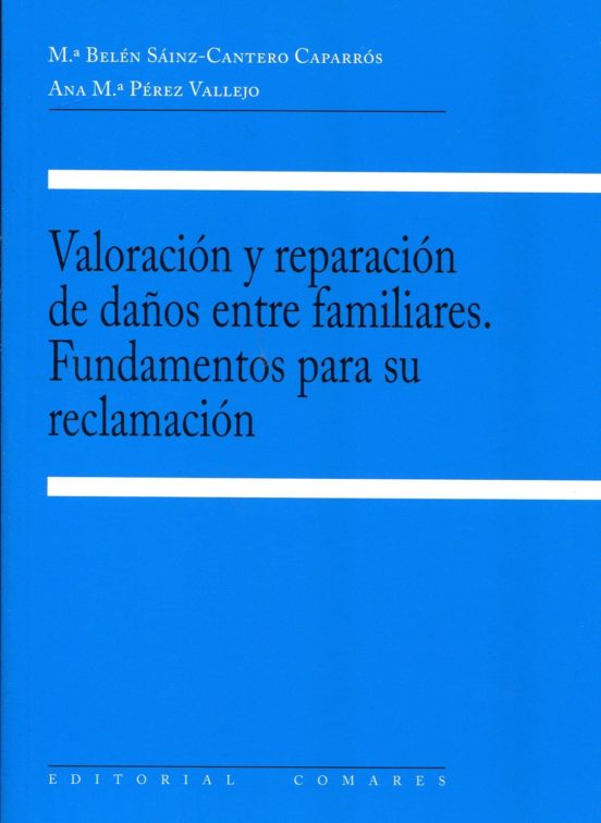 Valoracion Y Reparacion De Daños Entre Familiares