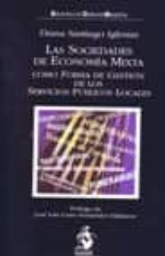 Sociedades De Economia Mixta Como Forma De Gestion De Los Servici Os P