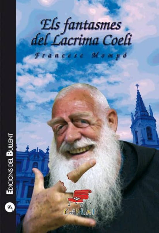 Els Fantasmes Del Lacrima Coeli