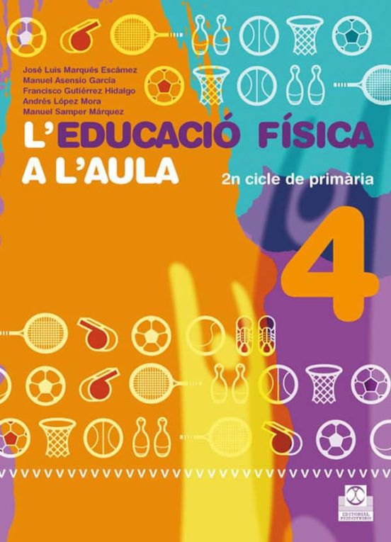 L Educacio Fisica a L Aula 4. Comunitat Valenciana