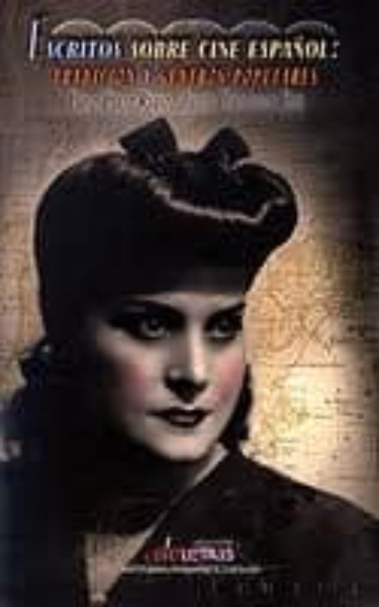 Escritos Sobre Cine Español: Tradicion Y Generos Populares