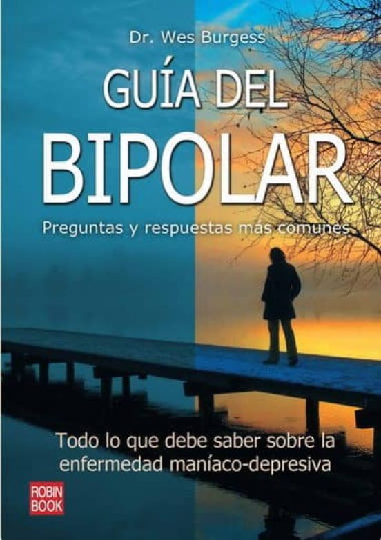 Guia Del Bipolar: Preguntas Y Respuestas Mas Comunes