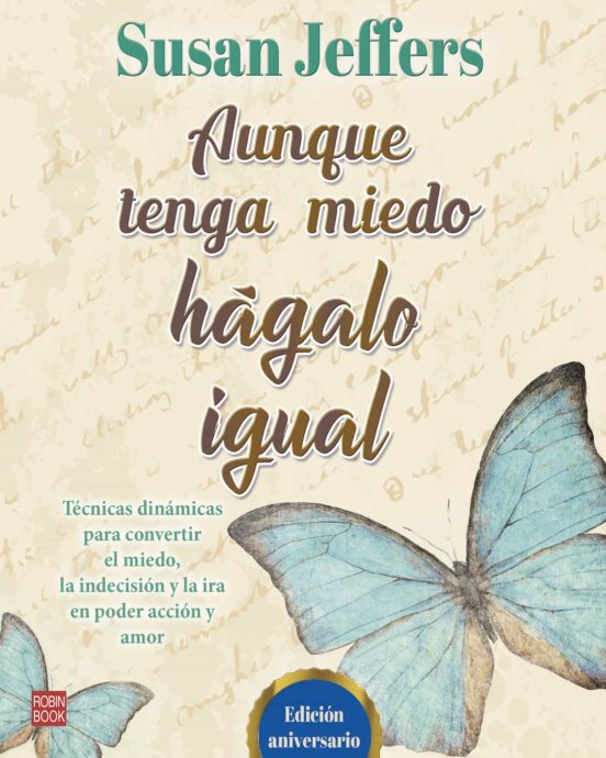 Aunque Tenga Miedo Hágalo Igual