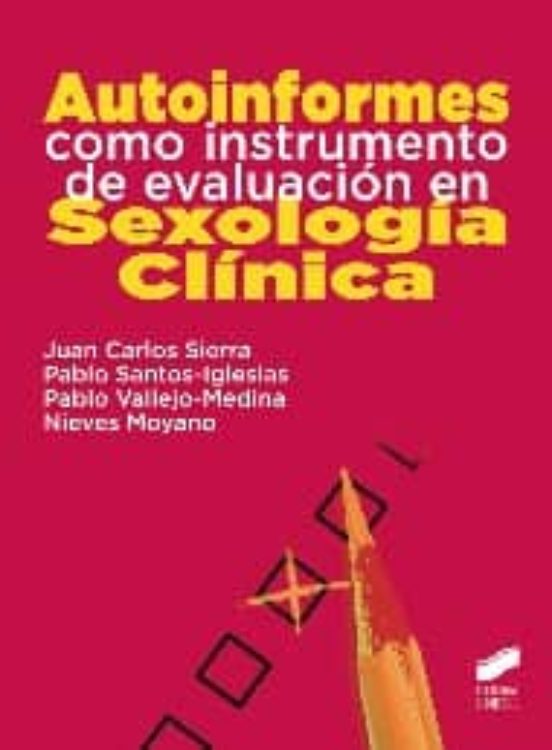 Autoinformes Como Instrumento De Evaluación En Sexología Clínica