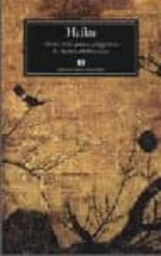 Haiku. Il Fiore Della Poesia Giapponese Da Basho All Ottocento