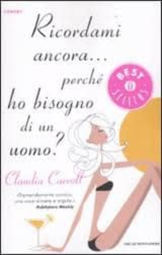 Ricordami Ancora Perche Ho Bisogno Di Un Uomo?