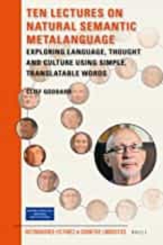 Ten Lectures On Natural Semantic Metalanguage: Exploring Language Tho