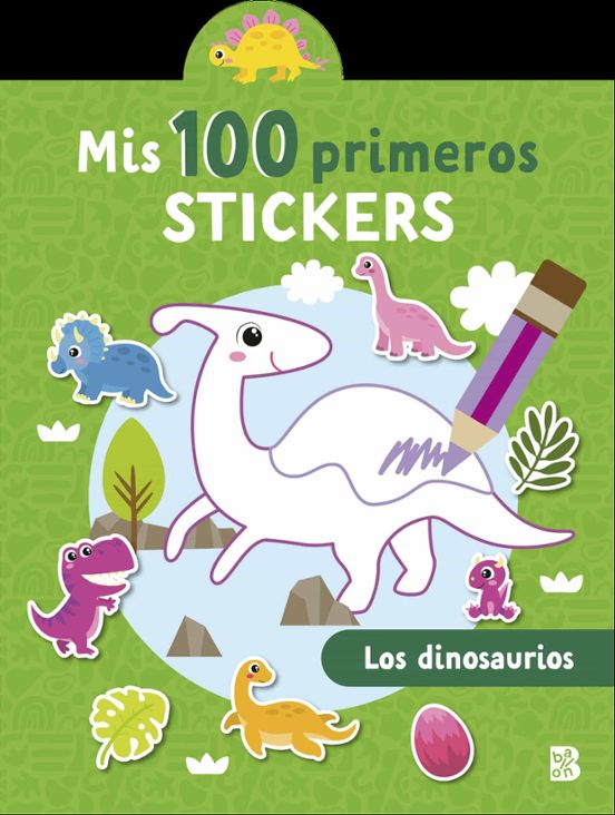 Mis 100 Primeros Stickers - Los Dinosaurios