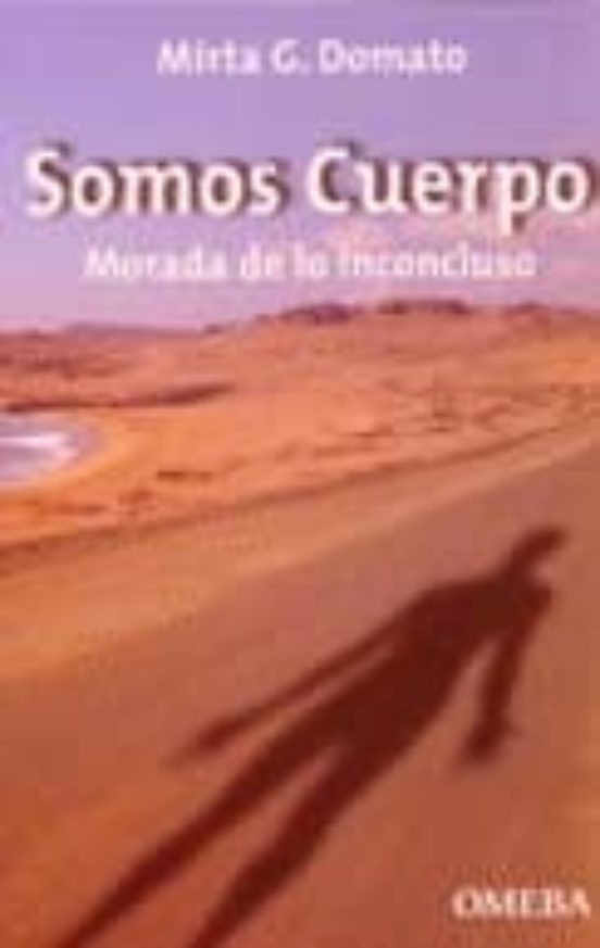Somos Cuerpo. Morada De Lo Inconcluso