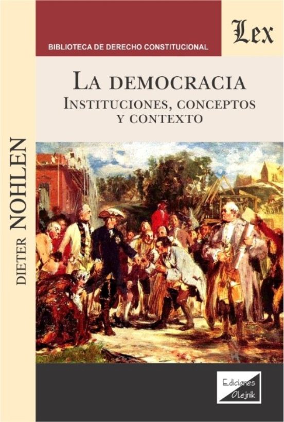 Democracia. Instituciones Conceptos Y Contexto