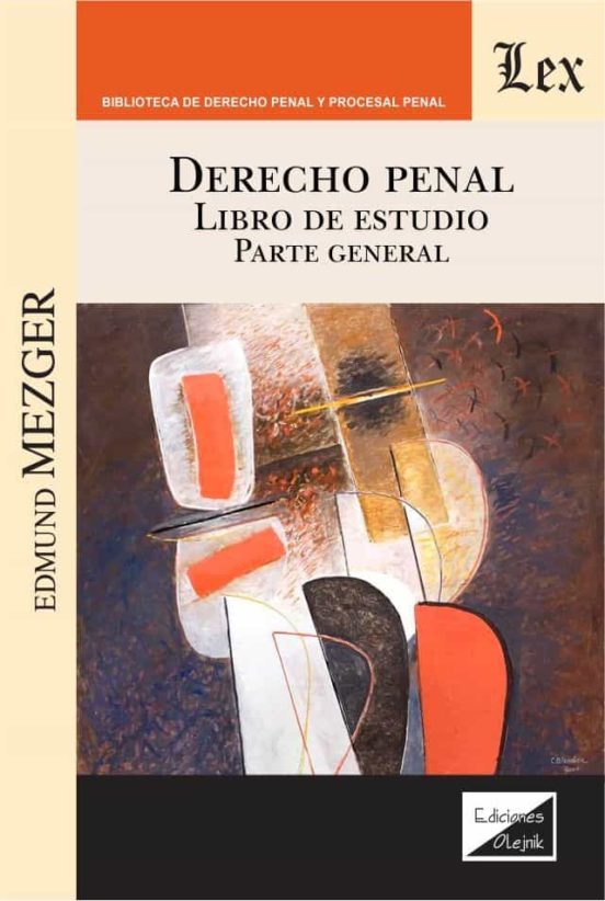 Derecho Penal. Libro De Estudio. Parte General