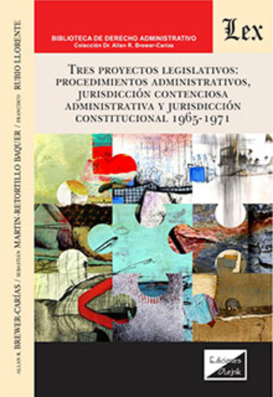 Tres Proyectos Legislativos: Procedimientos Administrativos Jurisdicci