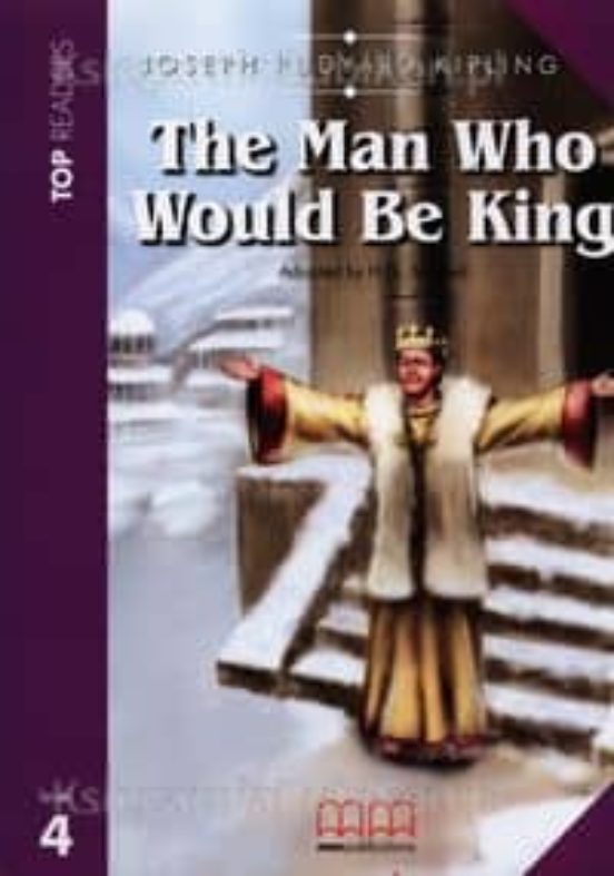 The Man Who Would Be King Student S Pack