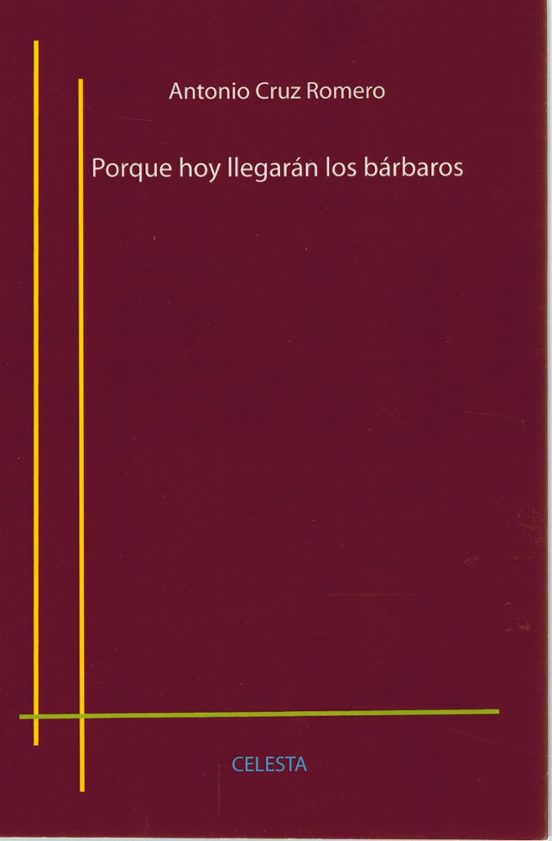 Porque Hoy Llegarán Los Bárbaros