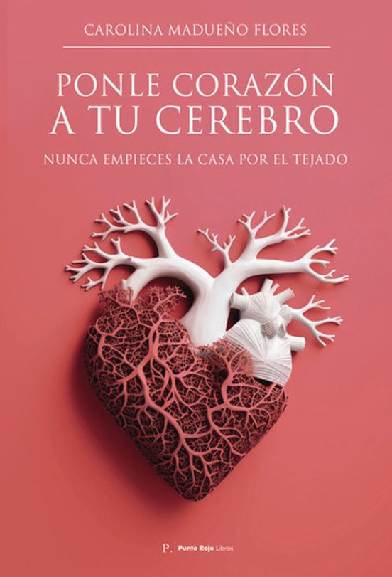 Ponle Corazón a Tu Cerebro
