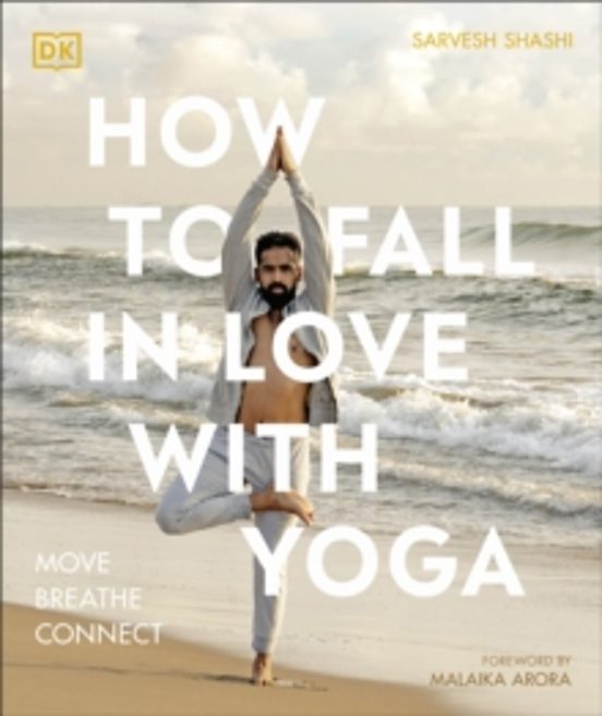 How To Fall In Love With Yoga