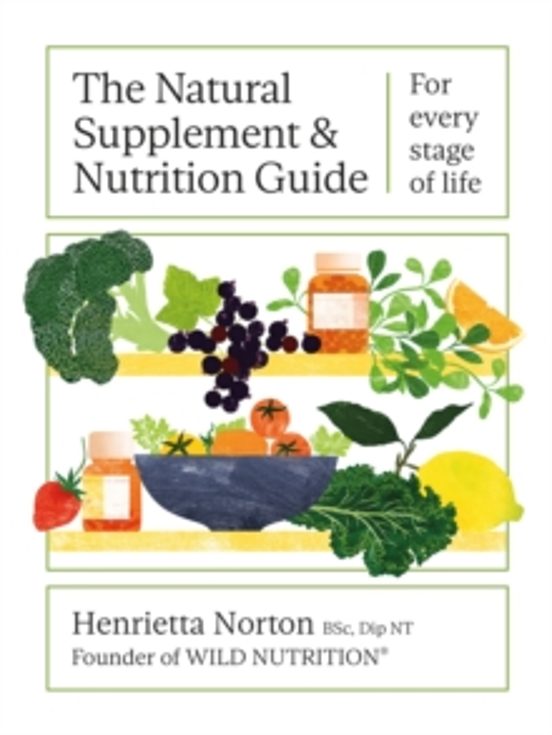 The Natural Supplement And Nutrition Guide