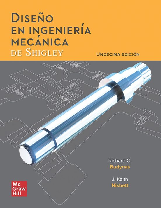 Diseño En Ingeniería Mecánica De Shigley 11ª Edición. Incl. Acceso Con