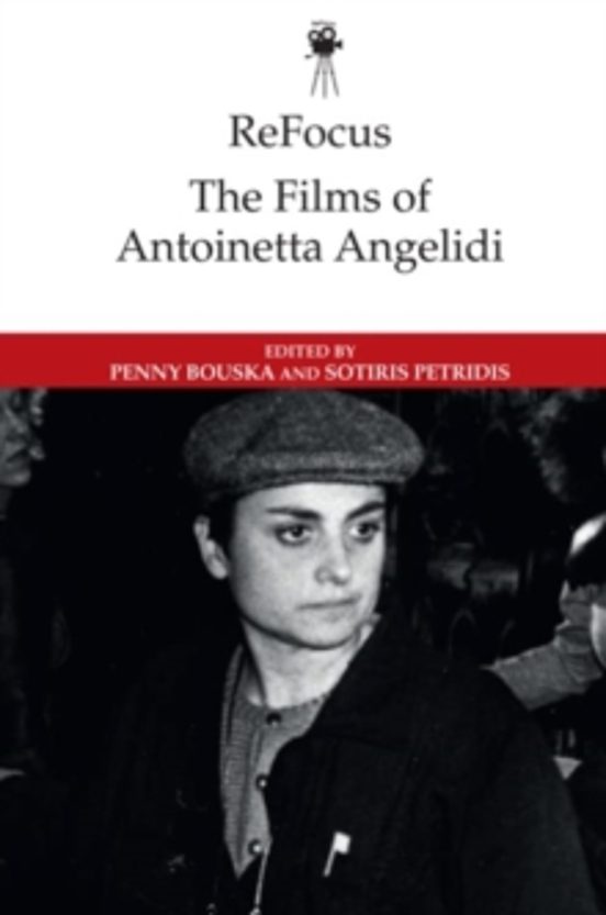 Refocus: The Films Of Antoinetta Angelidi