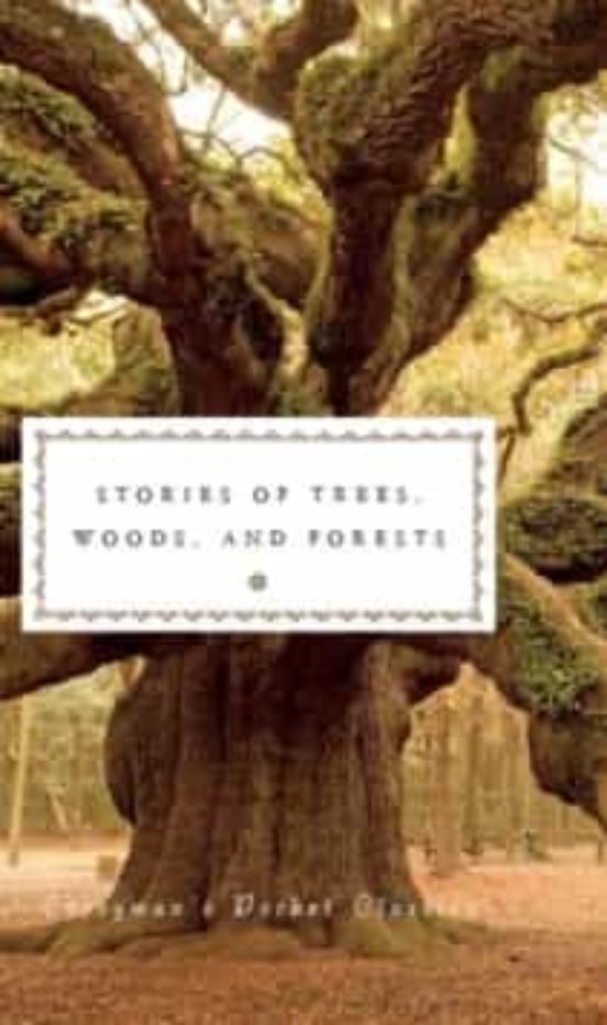 Stories Of Trees Woods And Forests