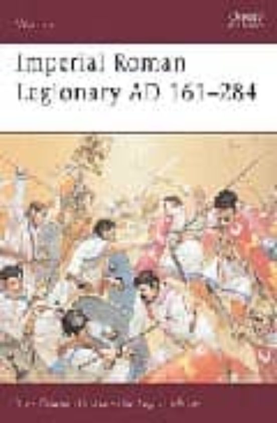 Imperial Roman Legionary Ad 161-284