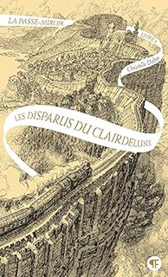 La Passe-miroir. Vol. 2. Les Disparus Du Clairdelune