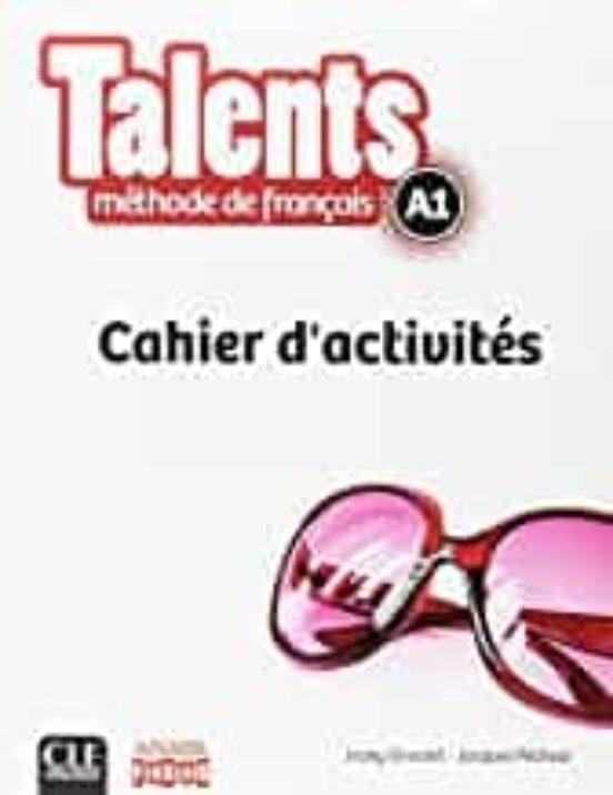 Talents A1 - Cahier D Activites