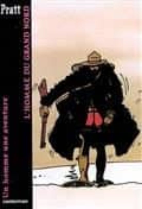 Un Homme Une Aventure. L Homme Du Grand Nord