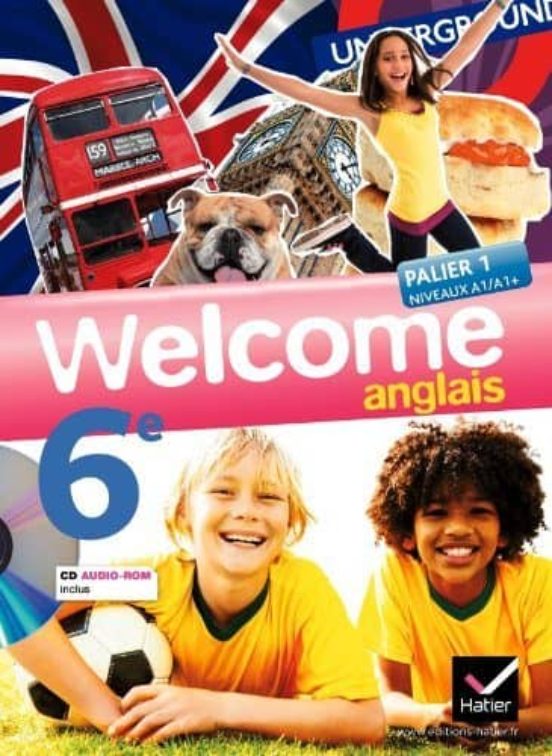Welcome Anglais 6E : Palier 1 Niveaux A1-A1+ : Grand Format