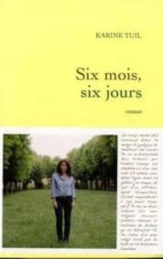 Six Mois Six Jours