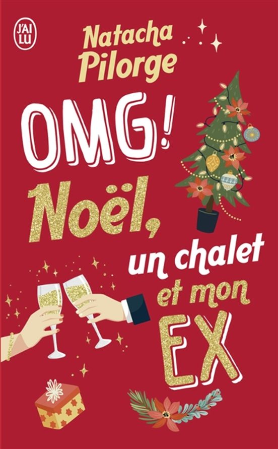 Omg ! Noel Un Chalet Et Mon Ex